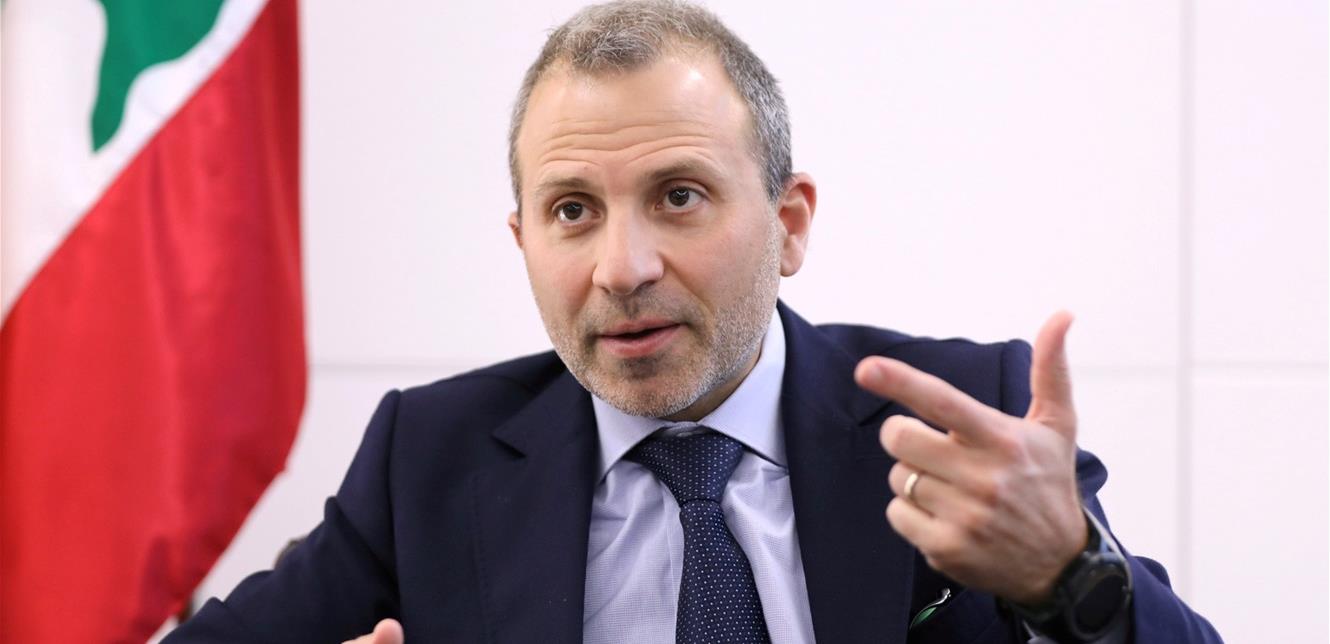 باسيل 8 باسيل: منع التهريب وضبط الحدود أحد شروط قيام الدولة