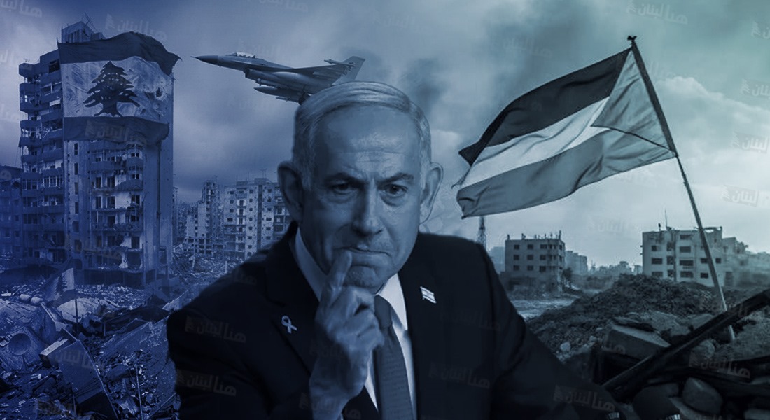 نتنياهو لبنان فلسطين ما بعد بعد غزّة!